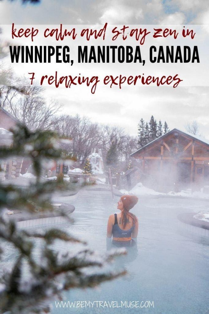 7 peaceful, relaxing, and meditative experiences to explore when in Winnipeg, Manitoba, Canada. These health and wellness experiences will help you find your winter zen in Winnipeg. 