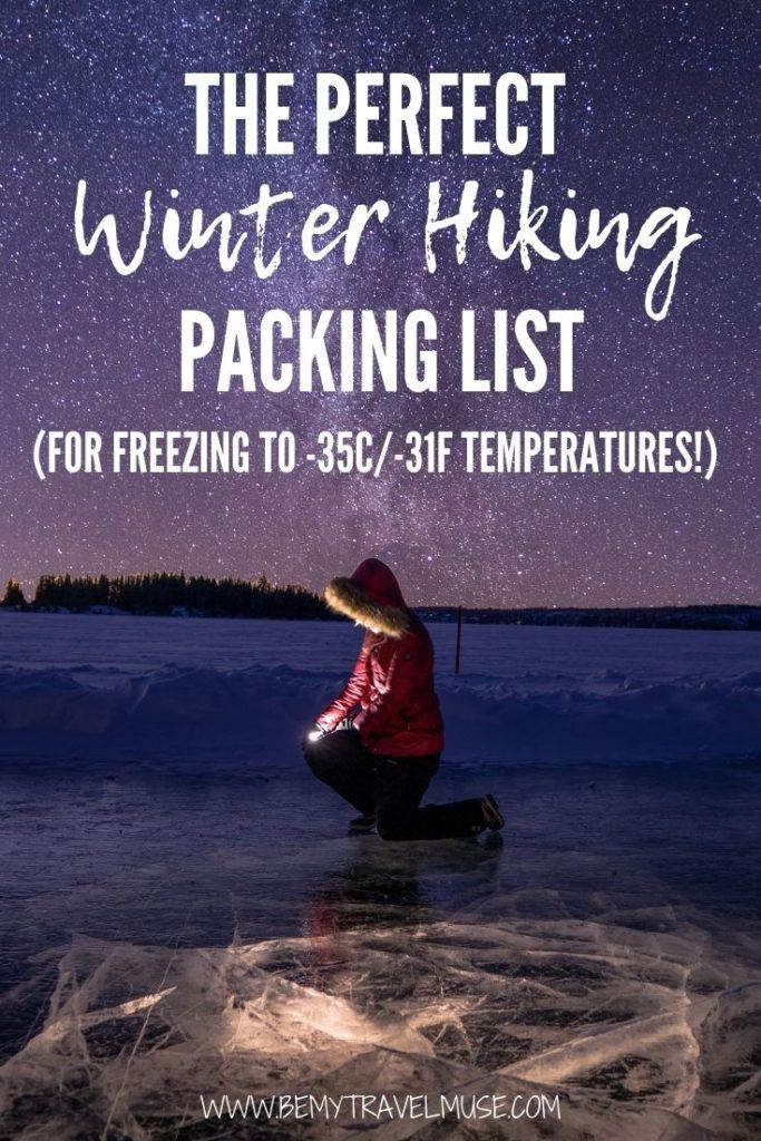 The perfect winter hiking packing list, ideal for freezing to -35C/-31F temperatures! Find out what to wear to keep you warm and safe and comfortable when hiking in the winter. #WinterHiking