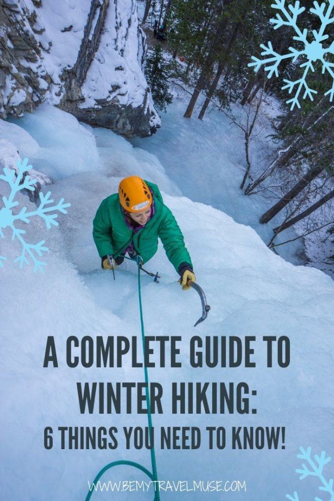 A complete guide to winter hiking: 6 important things you need to know. Learn what to pack (how to layer to keep yourself warm and comfortable), how to pick the right shoes for winter, and ways to stay safe regarding food and water! #Winter