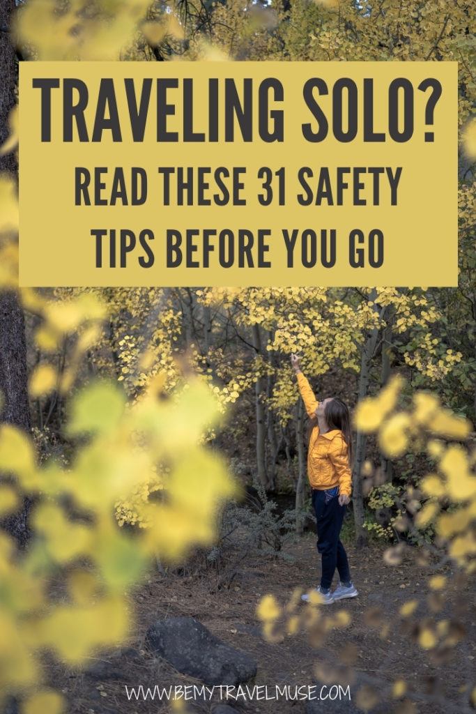 Traveling solo? Read these 31 safety tips before you go! Learn the best ways to stay safe and alert from travel experts and solo female travelers to ensure a safe and fun journey. 