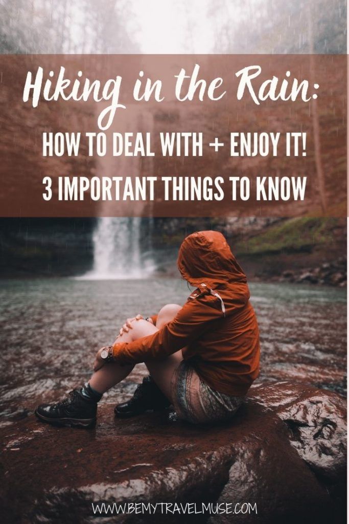 How to deal with hiking in the rain and enjoy it. Click to see what are the 3 important things you need to know to be able to stay safe and enjoy hiking in the rain. Get insider tips from an avid hiker with years of solo hiking experience! #HikingTips