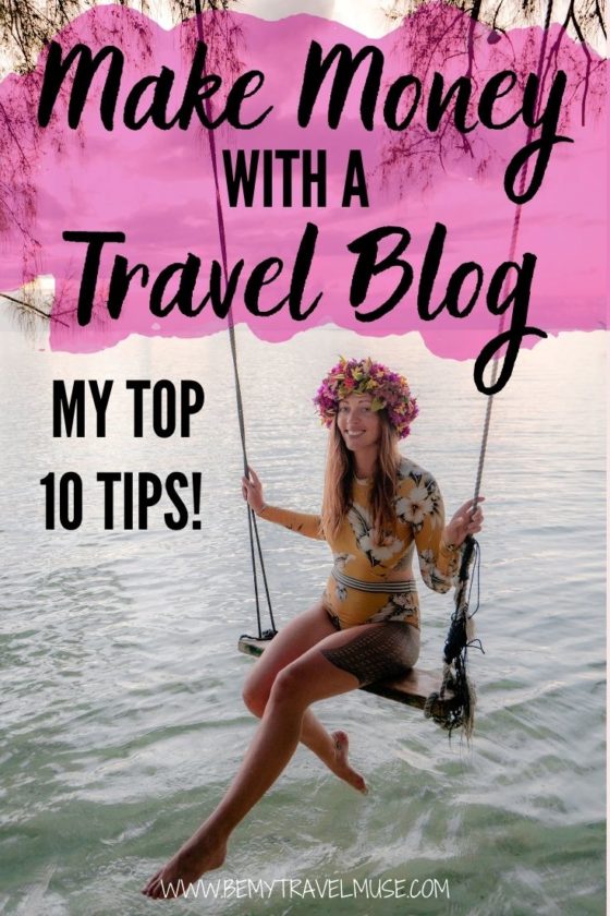 How to make money with a travel blog: 2020 edition! I have been a travel blogger for over 8 years now, and here are my top 10 tips on monetizing your blog to help you turn a travel blog into a full-time business. Click to read now! #TravelBlog #Travelblogging