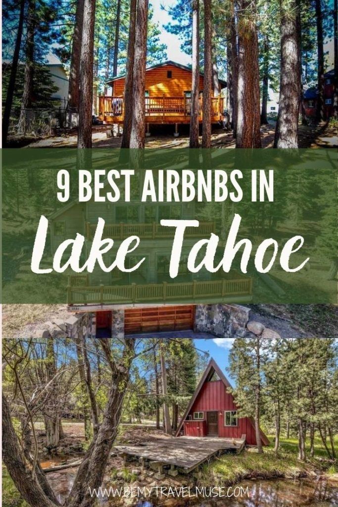 Here are the 9 best Airbnbs in Lake Tahoe for all types of travelers! Whether you are a solo traveler, a couple, a group of friends, or if you are in Lake Tahoe to ski, explore, or relax, this list has accommodation ideas for everybody. See Airbnb listings from as low as $84 a night to luxury stay that's akin to a five-star hotel. #LakeTahoe