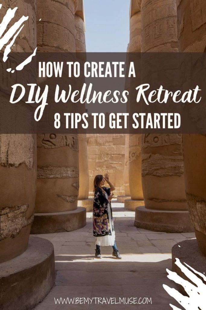 If you can't participate in a wellness retreat in person, here's how you can create a DIY wellness retreat for yourself, that you can 100% personalise and enjoy during your free time at home! Click to get the 8 best tips to get started, and welcome the new year with peace and joy. #Wellness #Retreat