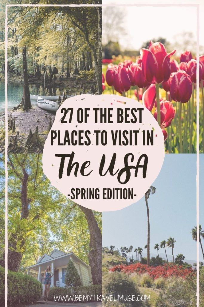 27 of the Best Places to Visit in the USA in the Spring