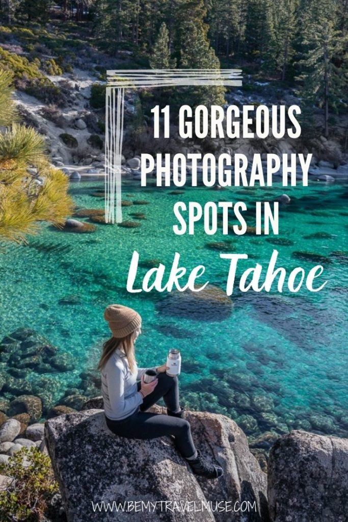 8 beautiful photography spots in Lake Tahoe all photographers should visit. I you are exploring the beautiful Lake Tahoe, make sure to stop at these 8 places as they offer the most amazing views (and photography op). Click to see the full list with best time + more insider information! #LakeTahoe