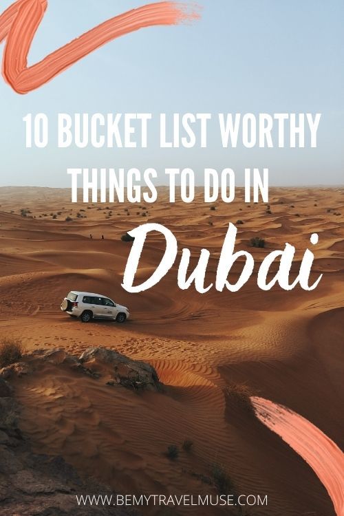 The Best Things to Do in Dubai (and Beyond)