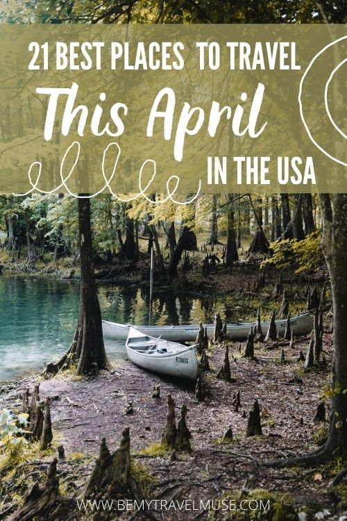 best places to visit in April in the usa 