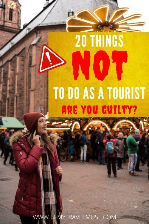 From not learning your P's and Q's in the local language to some serious mishaps, these are things not to do as a tourist.